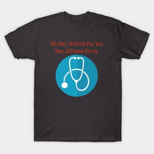 We stay at work for you T-Shirt